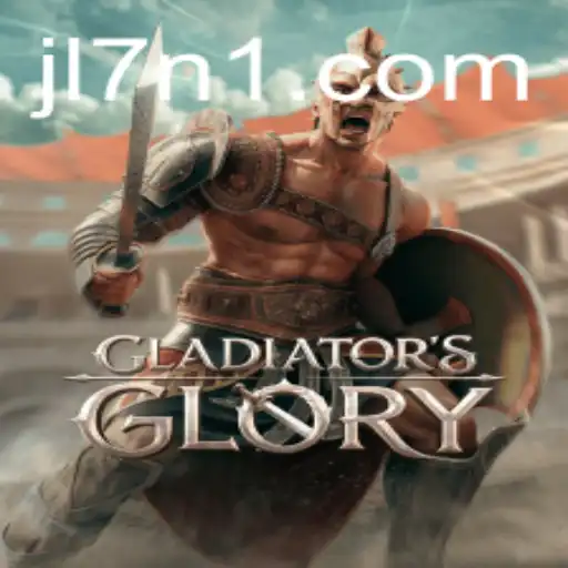 Unveiling GladiatorsGlory: Explore the Epic World of JL7